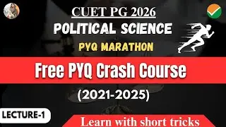 L-1: Sept 2021 Shift 1 || CUET PG Political Science || PYQ Marathon || FREE CRASH COURSE