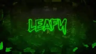 LeafyIsHere Intro (Green Version)