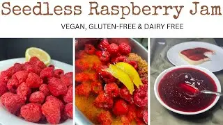 Homemade Seedless Raspberry Jam Recipe