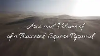 Geometry: Truncated Square Pyramid TSA and Volume
