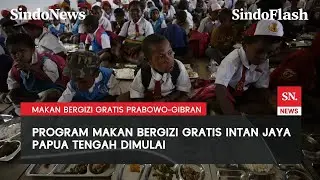 Perdana! Anak-Anak SD di Papua Tengah Antusias Dapat Makan Bergizi Gratis | Sindo Flash