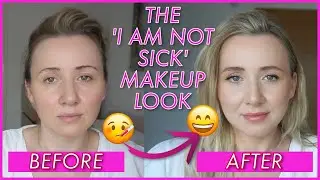HOW TO DO YOUR MAKEUP WHEN YOU LOOK TIRED OR SICK | GEORGIANAC