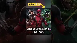 The Top 5 Marvel Anti-Heroes (Ranked)