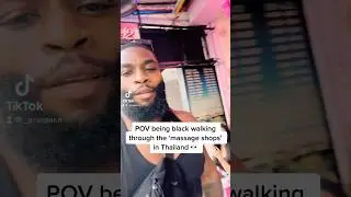 POV being black walking through the &lsquo;message shops&rsquo; in Thailand👀 #thailand #explore #viralvideo