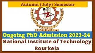 NIT PhD Admission 2023 // NIT Rourkela // Odisha