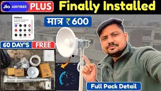 Finally Jio Airfiber Plus Installation Done 👌 jio airfiber free installation process, Full details👌👌