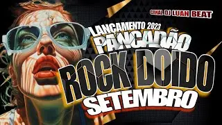ROCK DOIDO⚡️SETEMBRO 2023🔥PANCADÃO👊#rockdoido2023