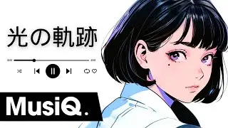 光の軌跡 | Track #19 | MusiQ | Japanese Music Video | Anime Opening Style Music | Japanese Song 2024