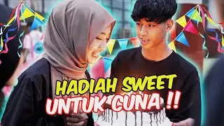 HADIAH SWEET UNTUK CUNA !! - HAPPY BIRTHDAY CUNA !