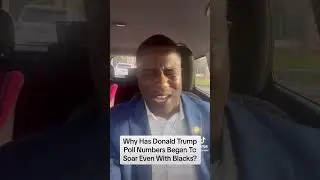 Why Has Donald Trump Poll Numbers Began To Soar Even With Blacks? #politics #shorts