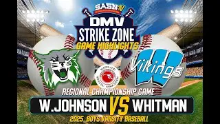 Walter Johnson Wildcats Vs Walt Whitman Vikings  |  Regional Championship Game Highlights