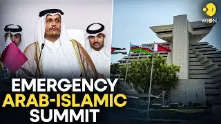 Qatar Hosts Emergency Arab-Islamic Leaders Summit In Doha | WION LIVE
