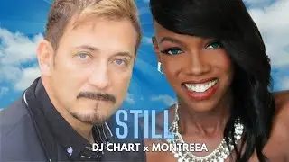 DJ Chart & Montreea - Still (Lyric Video)