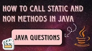 How to call static and non-static methods in java ?