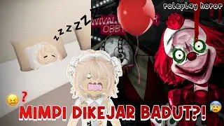 KABUR DARI BADUT SEREM.. 😖🎈 INI ASLI ATAU MIMPI??? | Roleplay Horor Roblox |