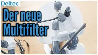 Alle Funktionen des neuen Deltec Multifilter erklärt | Deltec
