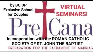 PRE-CANA VIRTUAL SEMINAR BY REV. FR ANGELO E. BASE, Ph.D., OSB 13 JAN 2024 SESSION