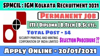 SPMCIL IGM Kolkata Recruitment 2021 || IGM Kolkata Recruitment 2021 || IGM Kolkata Vacancy 2021