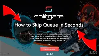 How to skip SplitGate queue time  (PATCHED)