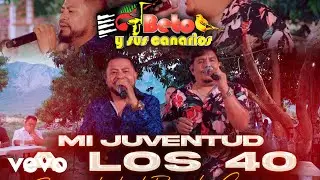 Beto Y Sus Canarios - Mi Juventud a los 40 (En vivo desde el Rancho Canarios)