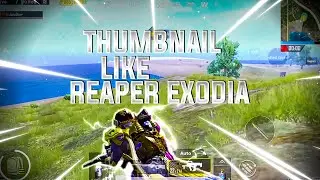 Thumbnail Like Reaper Exodia | Pubg Montage Thumbnail Tutorial | FreakyEditz