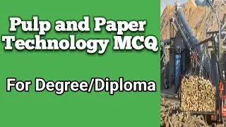 Pulp and Paper Multiple Choice Questions/Paper Science MCQS#paper#chemicalpulp#pulp@papertechno6424 