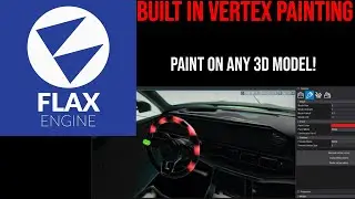 Flax Game Engine: Built In Vertex Painting. Paint 3D Models In The Editor!