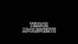 Terror Adolescente Teaser