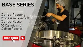 COFFEE ROASTING PROCESS IN SPECIALTY COFFEE  HOUSE( 30 Kg Industrial Coffee Roaster)