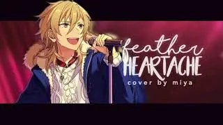【Miya】Ensemble Stars! Kaoru Hakaze - Feather Heartache【Japanese Cover】