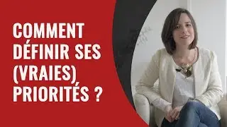 Comment définir ses (vraies) priorités ?
