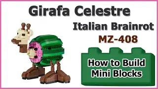 How to Build Blocks Italian Brainrot - Girafa Celestre MZ-408 Instructions Specifications