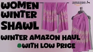 ⚠️₹500 से भी कम! Amazon Shawl Haul 2025🔥 Must Have Winter Collection