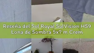 Rese&ntilde;a del Sol Royal SolVision HS9 Lona de Sombra 5x7 m Crema Rectangular - toldo Transpirable para