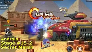 Level 15-2. Secret March. Прохождение игры Contra Returns на Android