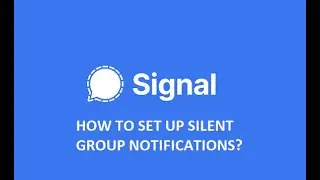 [Signal] How to Set Up Silent Group Notifications (NOT MUTE)