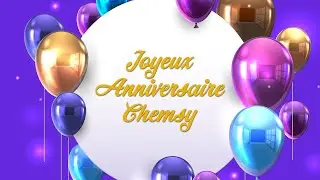 Joyeux anniversaire Chemsy !