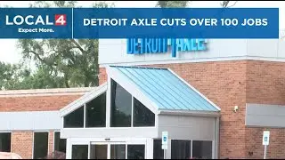 Detroit Axle cuts over 100 jobs, closes Ferndale warehouse due to tariffs