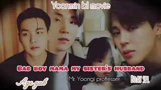 yoonmin bl movie//bad boy mama my sister's husband//trailer//#yoonminff#teakookff#jikookff#oneshot#