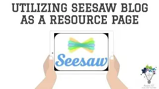 Seesaw Blog as a Resource Page