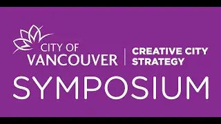 Creative City Strategy Symposium - Daytime Program