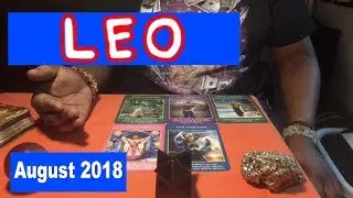 LEO AUGUST 2018 Horoscope Psychic Tarot Reading