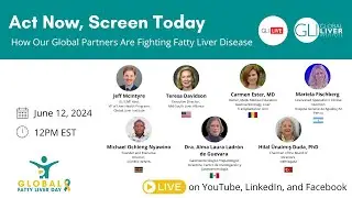 Act Now, Screen Today: How Our Global Partners Are Fighting Fatty Liver Disease