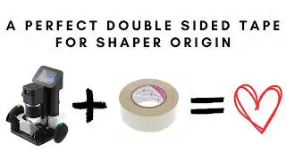 Testing Double Sided Tape for the Shaper Origin #shaperorigin #tape #doublesidedtape #shapermade