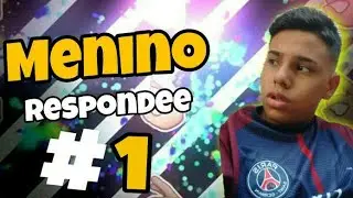 MENINO RESPONDEEE #1 QUE PIADA BOSTA A DO VIDEO