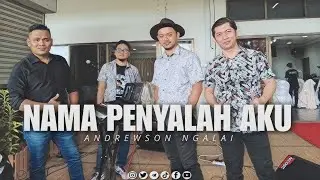 Nama Penyalah Aku - Andrewson Ngalai Live cover by Mamal
