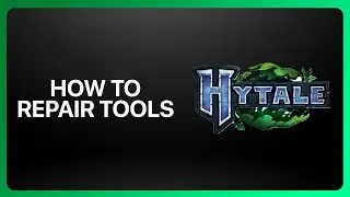 How To Repair Tools In Hytale 2026! Tutorial