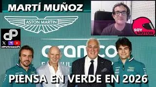 🍀 UNA NUEVA ESPERANZA, ALONSO Y NEWEY POR FIN JUNTOS 🤝 | En el Paddock con Martí Muñoz 🎙️