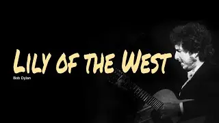 Lily of the West, Guitar Chords, Lyrics, Acoustic Cover