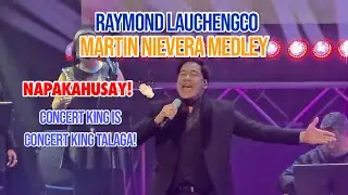 MARTIN NIEVERA MEDLEY | RAYMOND LAUCHENGCO CONCERT 2025